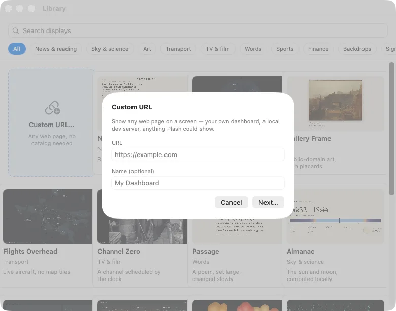 Point a screen at any web page — your own dashboard, a local dev server, anything Plash could show.